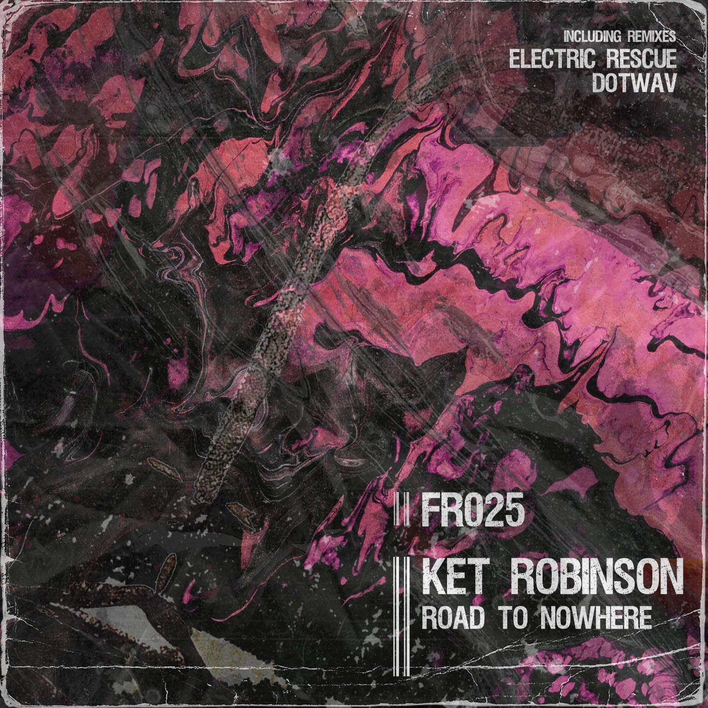 Ket Robinson – Road To Nowhere [FR025]